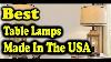 Best Table Lamps Made In The Usa