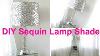 Diy Sequin Lamp Shade