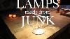 How To Make Lamps From Junk And Other Upcycled Stuff