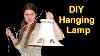 How To Turn A Lampshade Into A Hanging Lamp