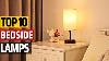Top 10 Best Bedside Lamps Brighten Up Your Nights